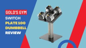 Gold’s Gym Switch Plate 100 Dumbbell Review Benefits & Features
