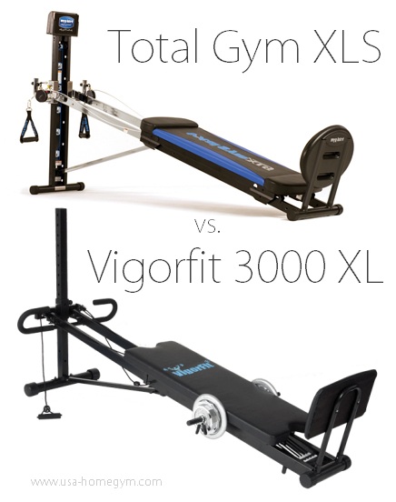 Total Gym XLS vs. Vigorfit 3000 XL