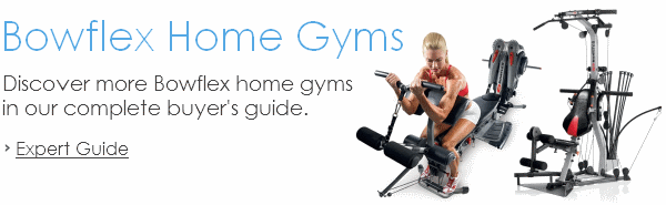 Bowflex Home Gym Buyer's Guide