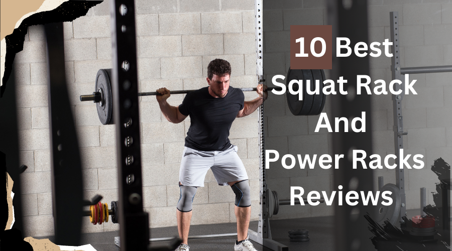 10 Best Squat Rack And Power Racks | Reviews And Comparisons 2023
