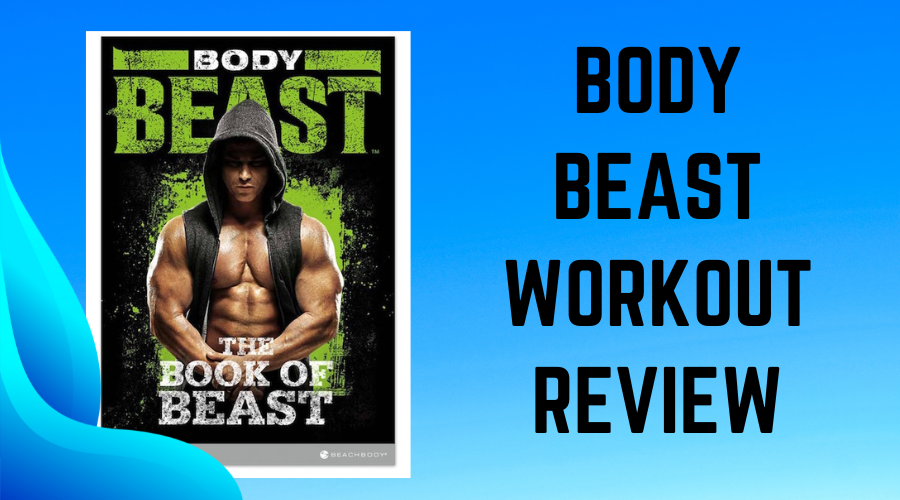 Body Beast Workout Review – Beachbody Workout Program by Sagi Kalev