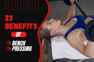 Bench Press for Females - 23 Benefits